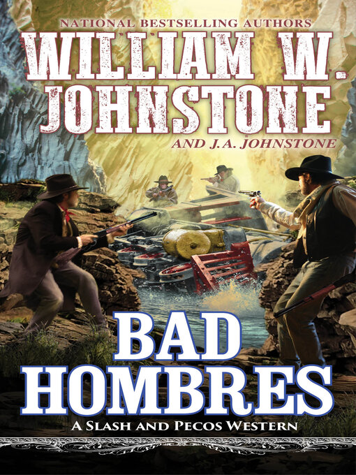 Title details for Bad Hombres by William W. Johnstone - Available